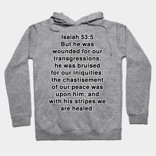 Isaiah 53:5  King James Version (KJV) Bible Verse Typography Hoodie